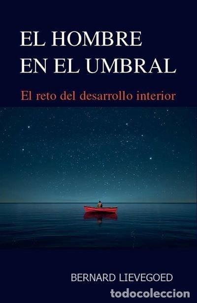 Libri: EL HOMBRE EN EL UMBRAL - BERNARD LIEVEGOED