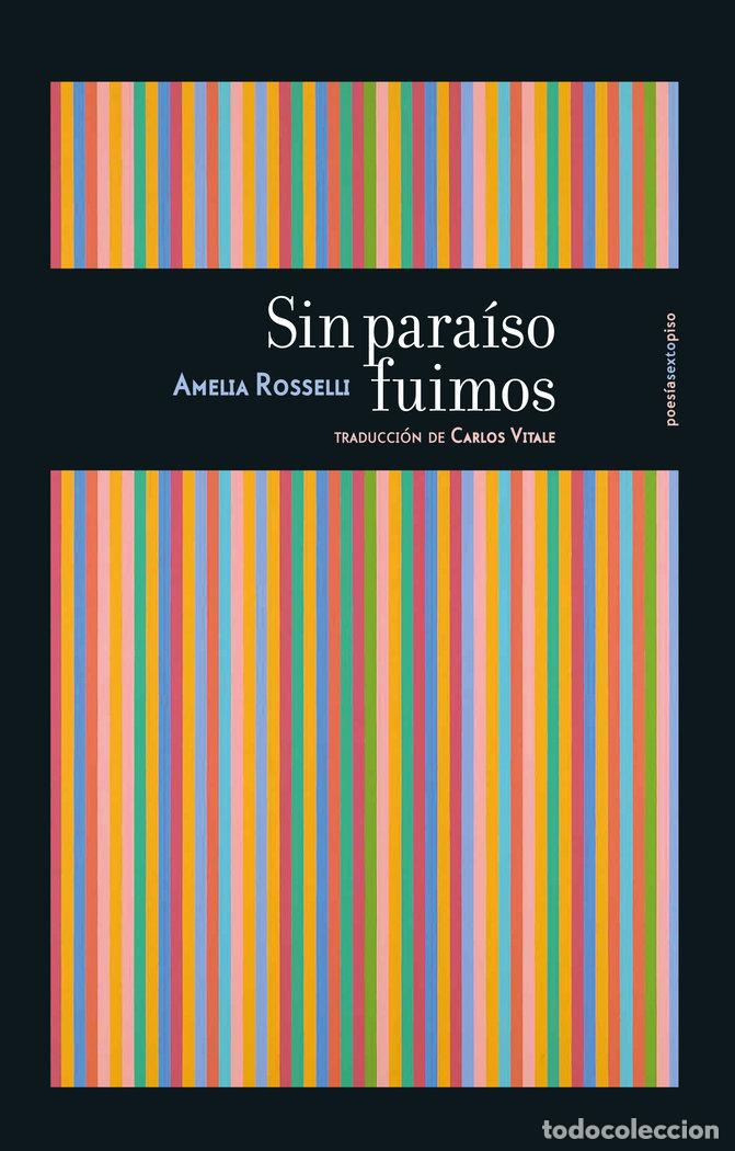 Libros: SIN PARAISO FUIMOS - ROSSELLI, AMELIA