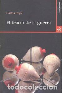 Libros: TEATRO DE LA GUERRA,EL - PUJOL, CARLOS