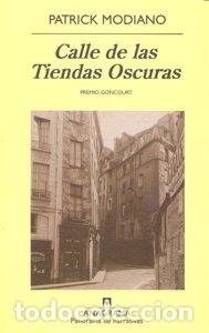B&uuml;cher: CALLE DE LAS TIENDAS OSCURAS - MODIANO, PATRICK