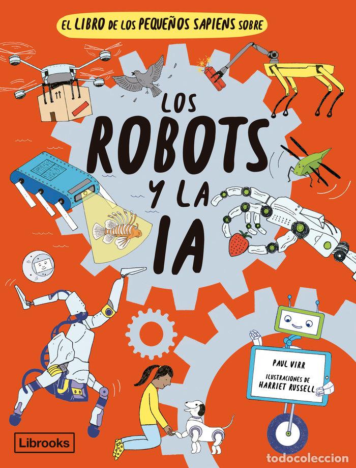 Libri: LIBRO DE LOS PEQUE&Ntilde;OS SAPIENS SOBRE LOS ROBOTS Y LA IA,EL - RUSSELL