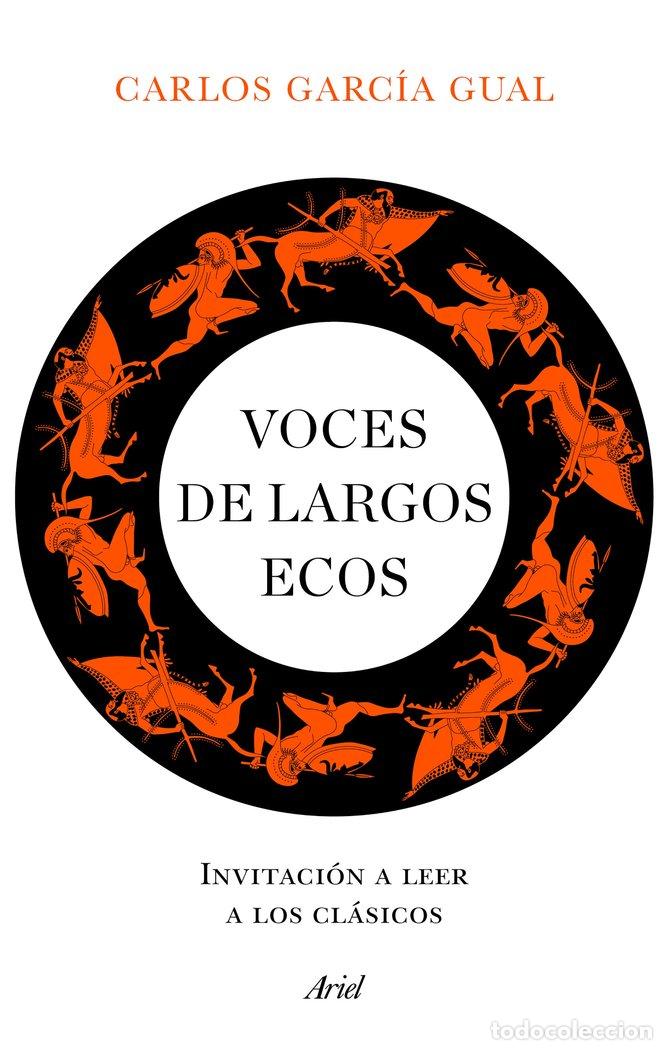 Libros: VOCES DE LARGOS ECOS - CARLOS GARCIA GUAL