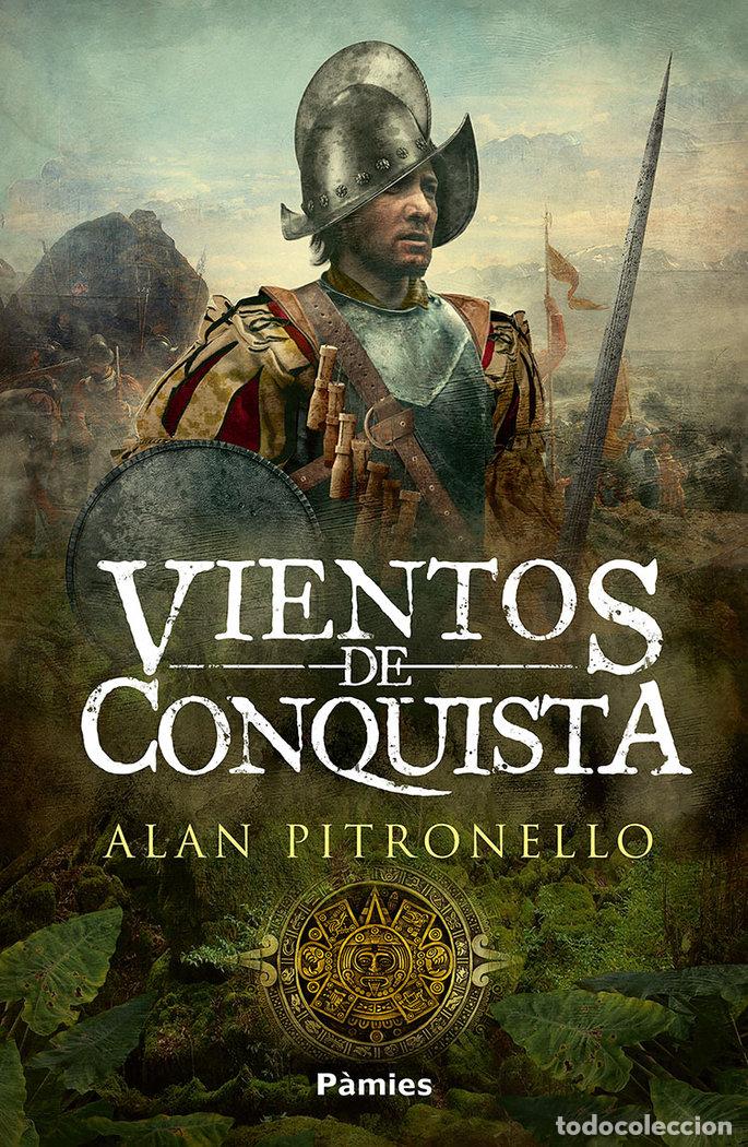 Libros: VIENTOS DE CONQUISTA - PITRONELLO, ALAN