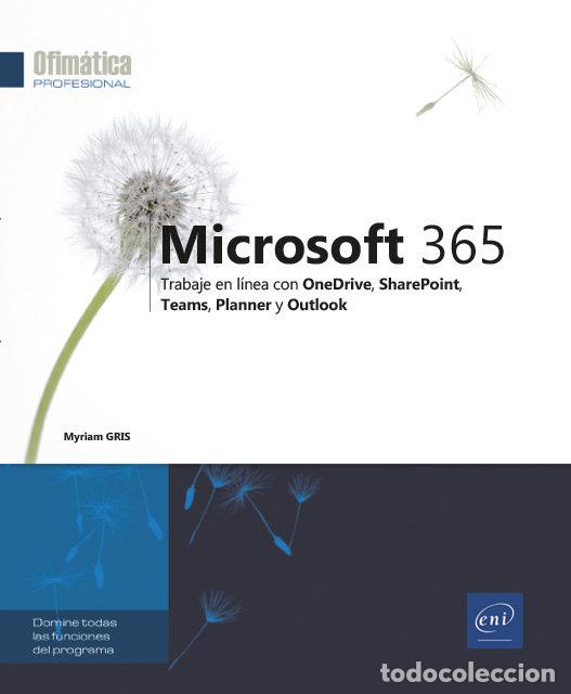 Libros: OFIMATICA PROFESIONAL MICROSOFT 365 TRABAJE EN LINEA - AA.VV