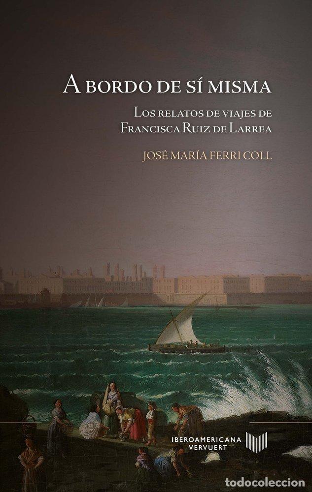 Libros: A BORDO DE SI MISMA - JOSE MARIA FERRI COLL