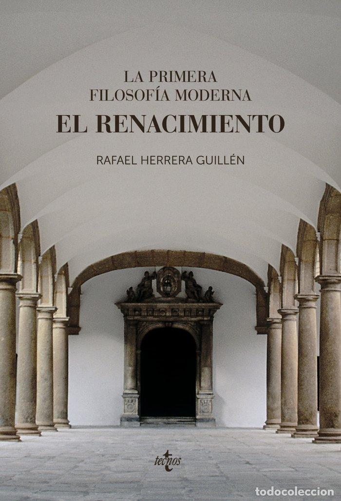 Libros: LA PRIMERA FILOSOFIA MODERNA: EL RENACIMIENTO - HERRERA GUILLEN, RAFAEL