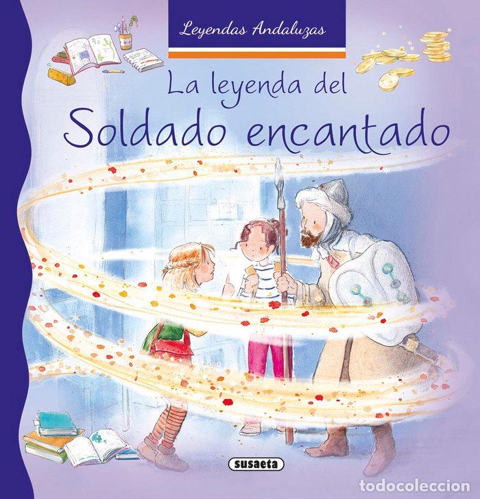 Libros: LEYENDA DEL SOLDADO ENCANTADO,LA - MARIN, LORENA