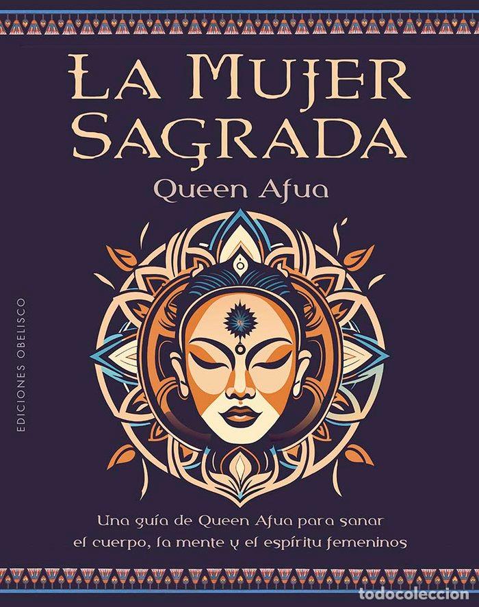 Libros: LA MUJER SAGRADA - AFUA, QUEEN