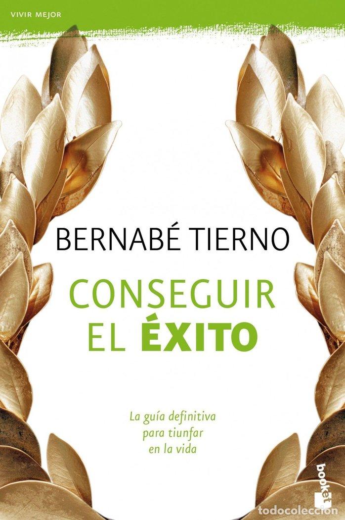 Libros: CONSEGUIR EL EXITO - TIERNO, BERNABE
