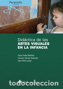 Libros: DIDACTICA DE LAS ARTES VISUALES EN LA INFANCIA - AA.VV