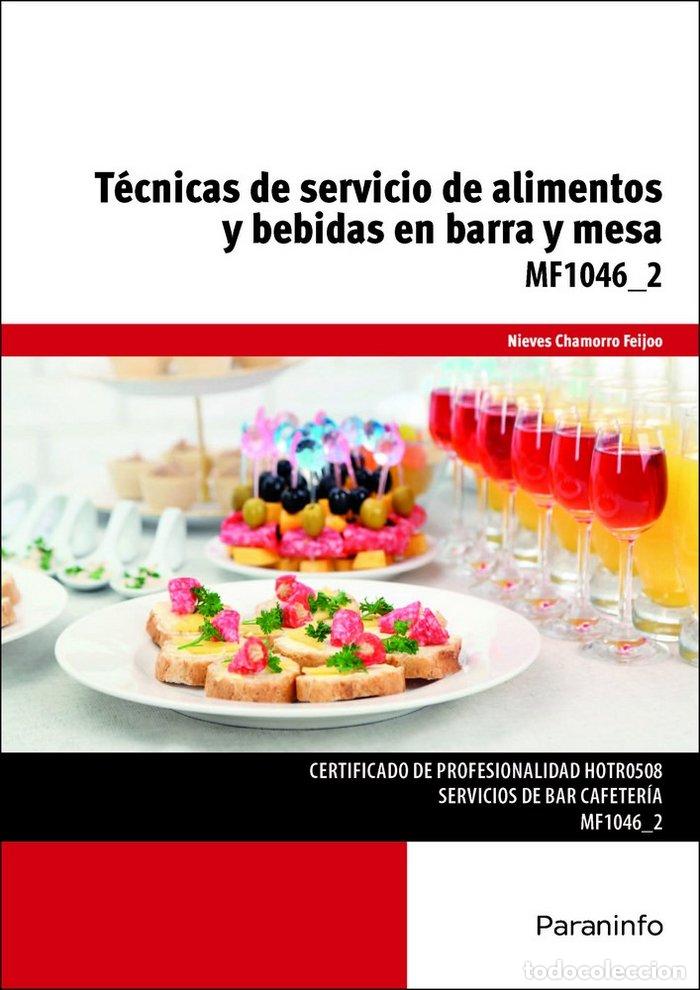Libri: TECNICAS DE SERVICIO DE ALIMENTOS Y BEBIDAS EN BARRA Y MESA - CHAMORRO FEIJOO, NIEVES