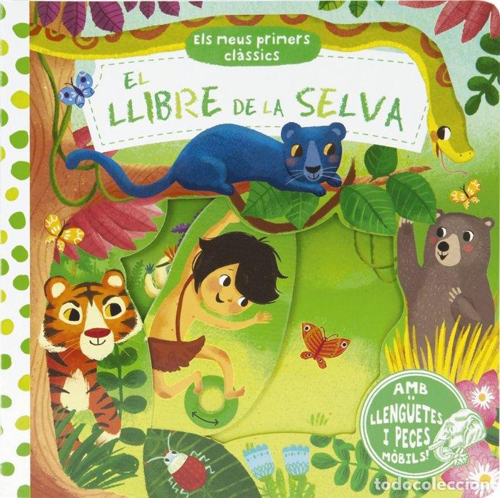 Libros: ELS MEUS PRIMERS CLASSICS. EL LLIBRE DE LA SELVA - AA.VV.