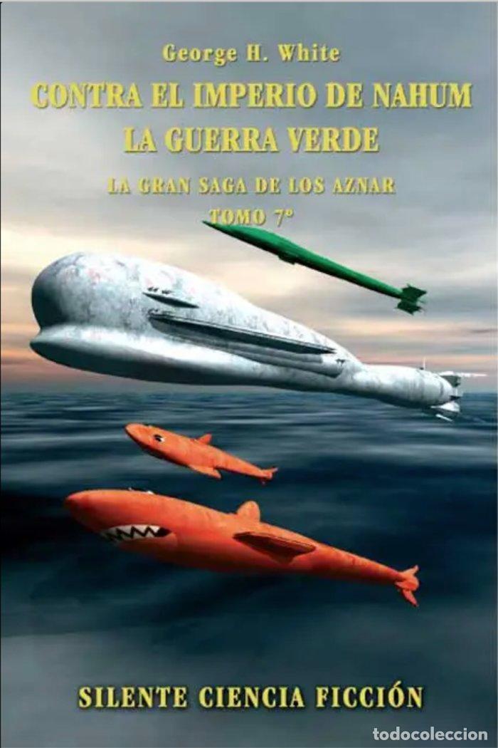 Livros: CONTRA EL IMPERIO DE NAHUM, LA GUERRA VERDE - .