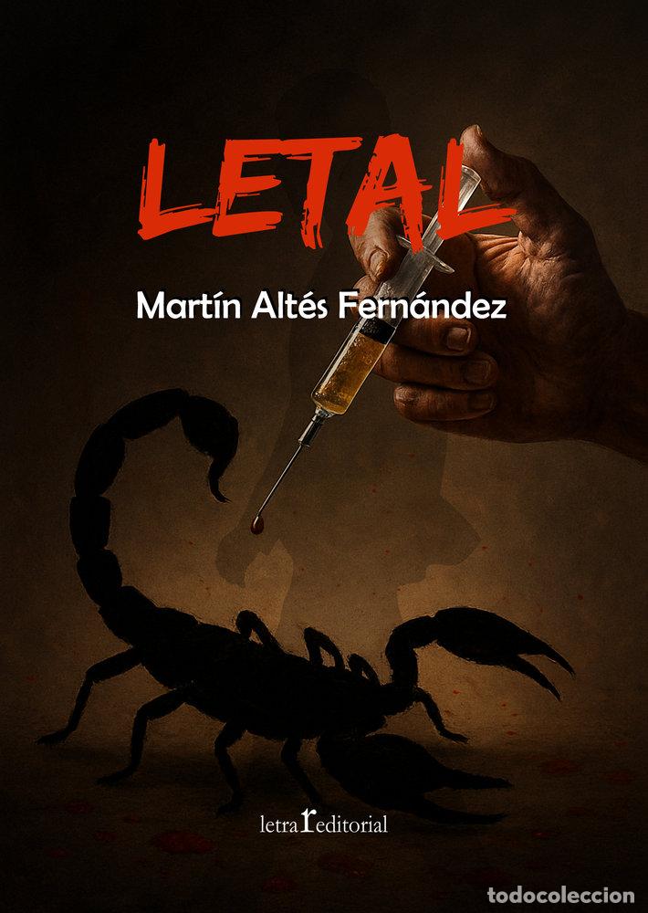 Libri: LETAL - ALTES FERNANDEZ, MARTIN