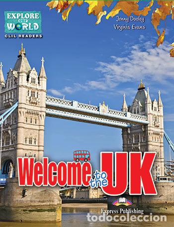 Libri: WELCOME TO THE UK READER 18 NE - AA.VV.