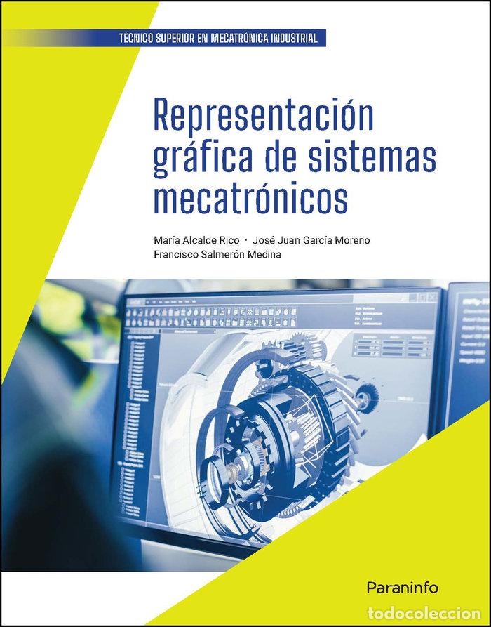 Libri: REPRESENTACION GRAFICA DE SISTEMAS MECATRONICOS - ALCALDE RICO, MARIA