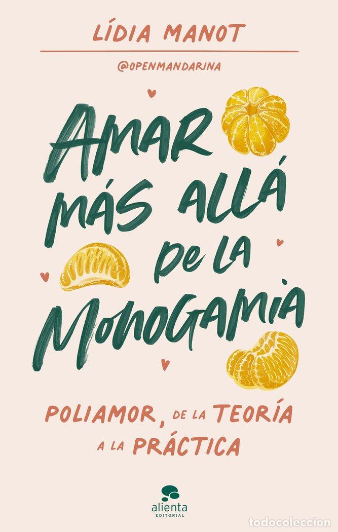Libri: AMAR MAS ALLA DE LA MONOGAMIA - LIDIA MANOT