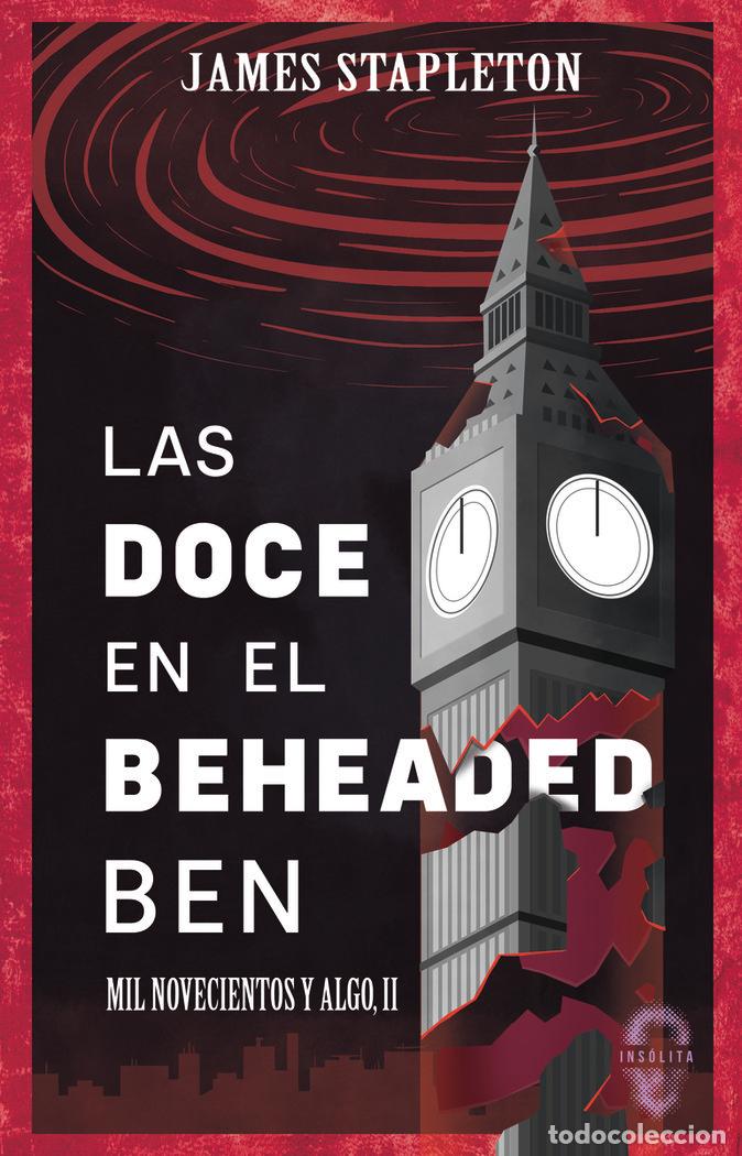 Livros: DOCE EN EL BEHEADED BEN,LAS - STAPLETON, JAMES
