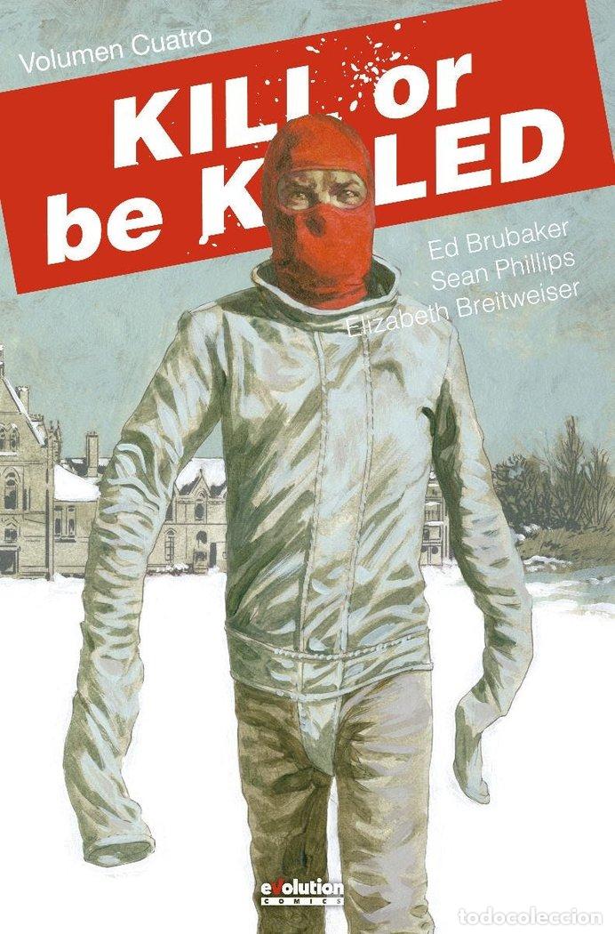 B&uuml;cher: KILL OR BE KILLED 4 - BRUBAKER, ED