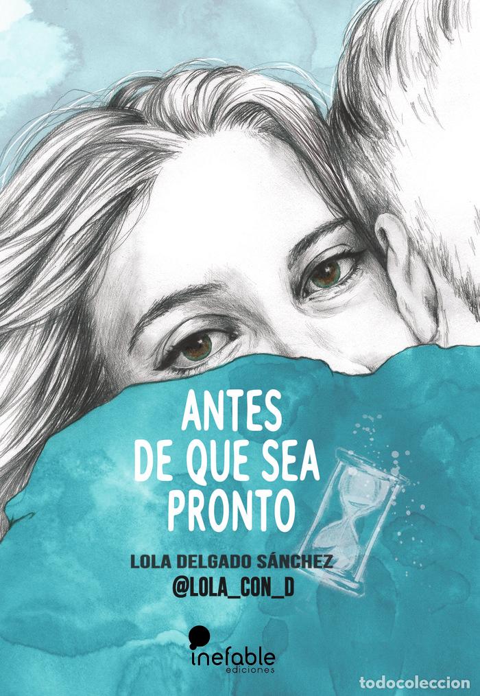 B&uuml;cher: ANTES DE QUE SEA PRONTO - DELGADO, LOLA