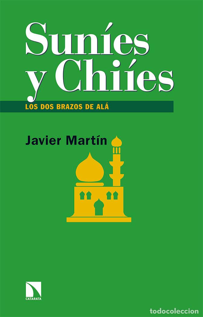 B&uuml;cher: SUNIES Y CHIIES - MARTIN, JAVIER