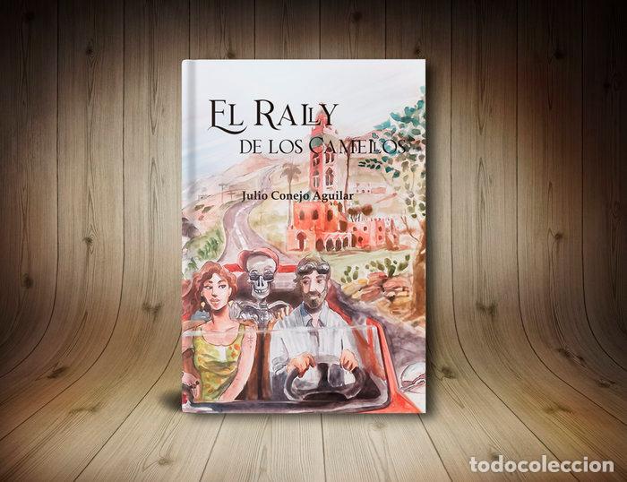 B&uuml;cher: EL RALLY DE LOS CAMELLOS - CONEJO AGUILAR, JULIO