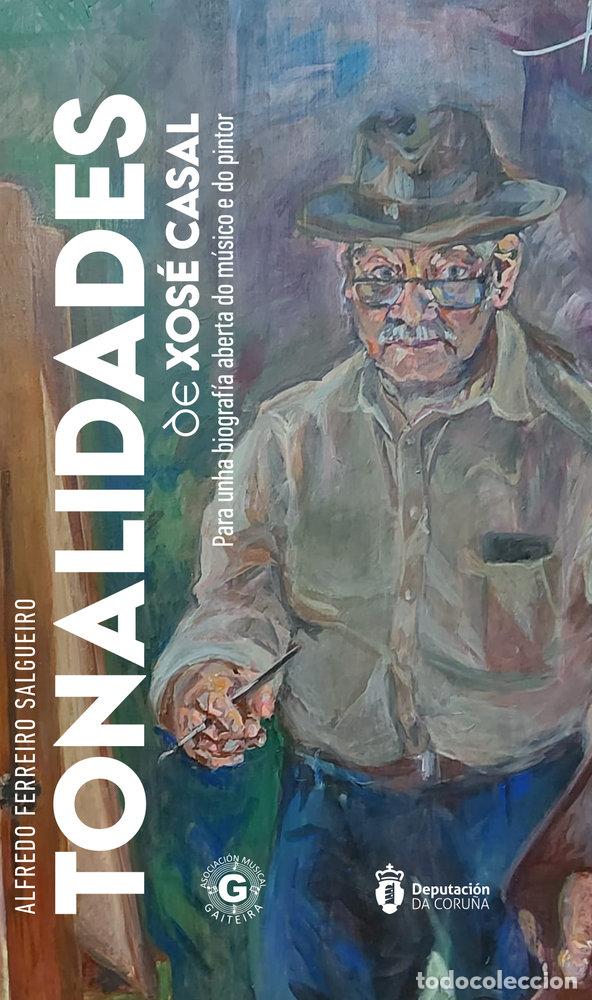 Livres: TONALIDADES DE XOSE CASAL - FERREIRO SALGUEIRO, ALFREDO