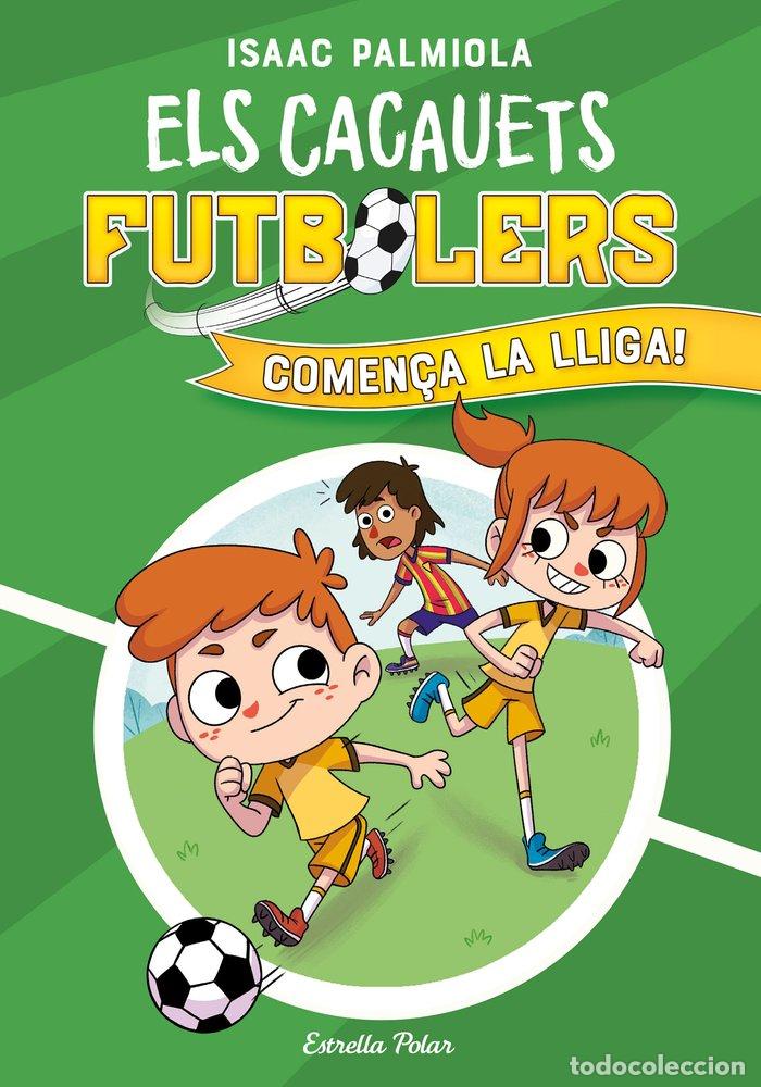 Livres: ELS CACAUETS FUTBOLERS 1 COMEN&Ccedil;A LA LLIGA - PALMIOLA, ISAAC