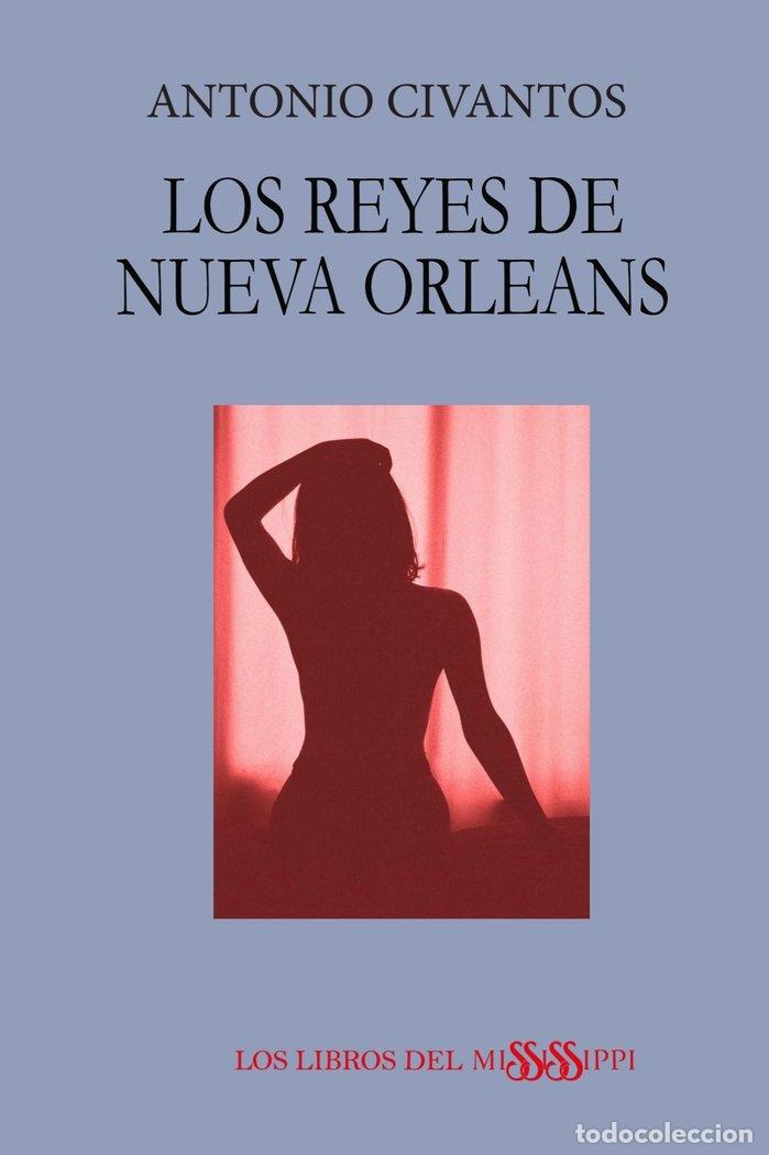 Livros: LOS REYES DE NUEVA ORLEANS - CIVANTOS MAYO, ANTONIO