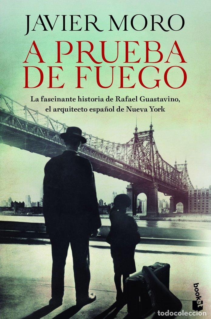 Libri: A PRUEBA DE FUEGO - JAVIER MORO