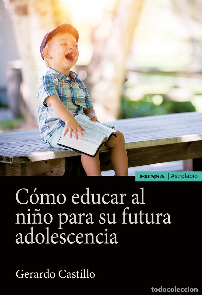 B&uuml;cher: COMO EDUCAR AL NI&Ntilde;O PARA SU FUTURA ADOLESCENCIA - CASTILLO CEBALLOS, GERARDO