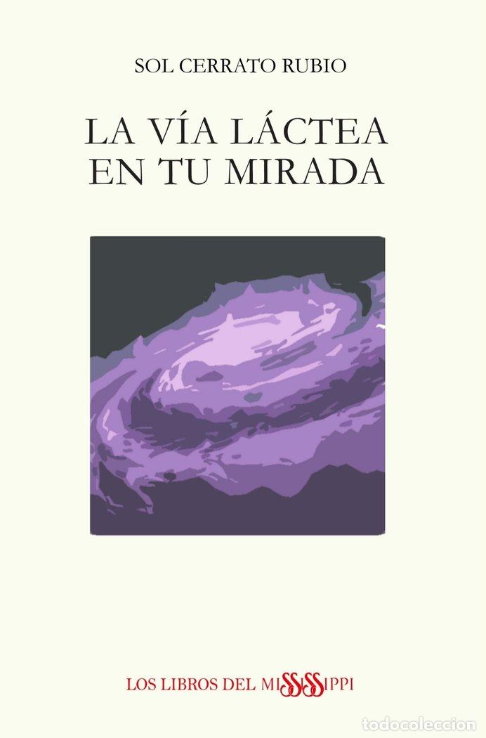 Livres: LA VIA LACTEA EN TU MIRADA - CERRATO RUBIO, SOL