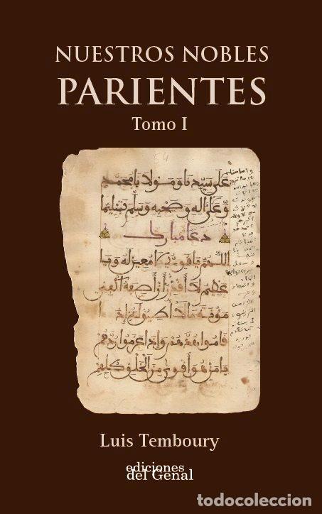 books: NUESTROS NOBLES PARIENTES TOMO I Y II (DOS VOLUMENES) - TEMBOURY, LUIS