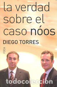 books: VERDAD SOBRE EL CASO NOOS - TORRES, DIEGO