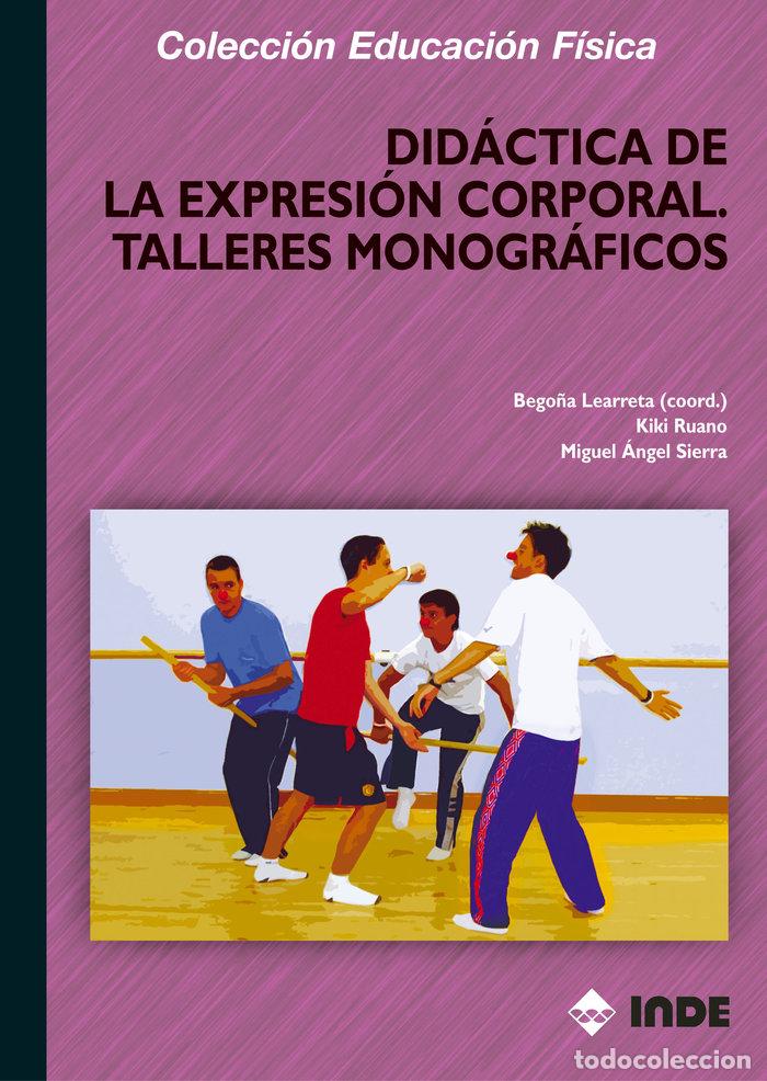 Livres: DIDACTICA EXPRESION CORPORAL TALLERES MONOGRAFICOS - AA.VV.