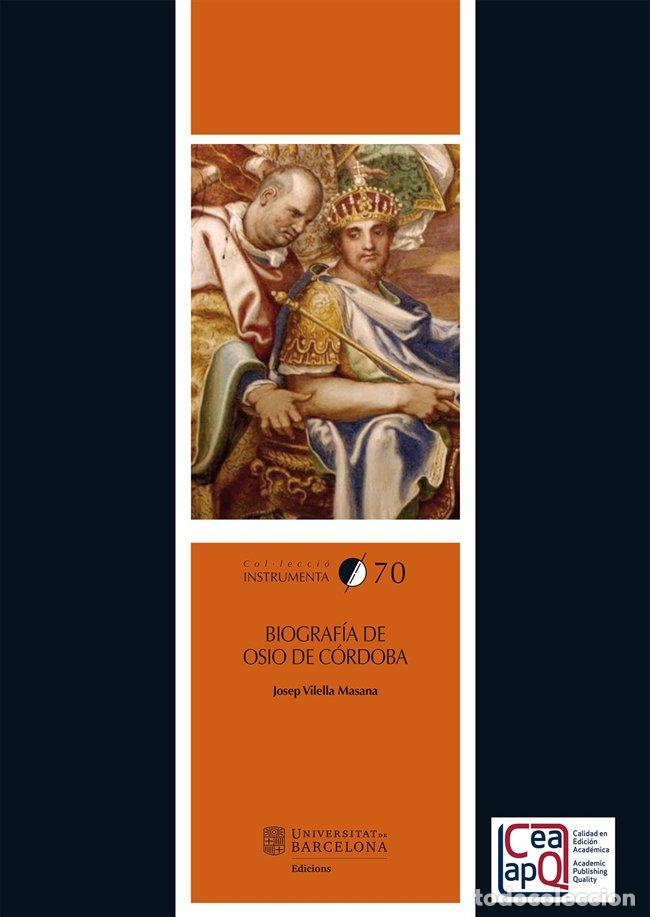 Livres: BIOGRAFIA DE OSIO DE CORDOBA - VILELLA MASANA, JOSEP