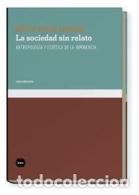 Libri: SOCIEDAD SIN RELATO,LA - AA.VV.