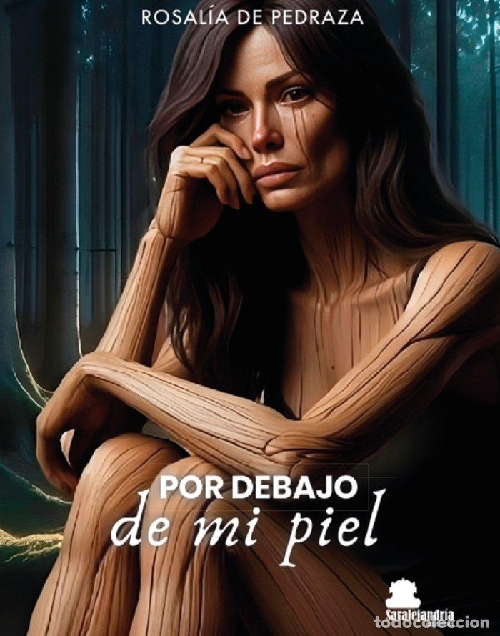 Libri: POR DEBAJO DE MI PIEL - DE PEDRAZA URRENGOECHEA, ROSALIA