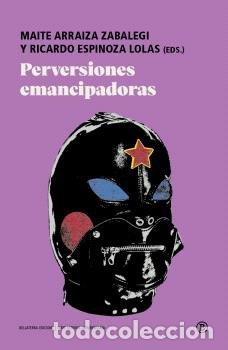 Libri: PERVERSIONES EMANCIPADORAS - AA.VV