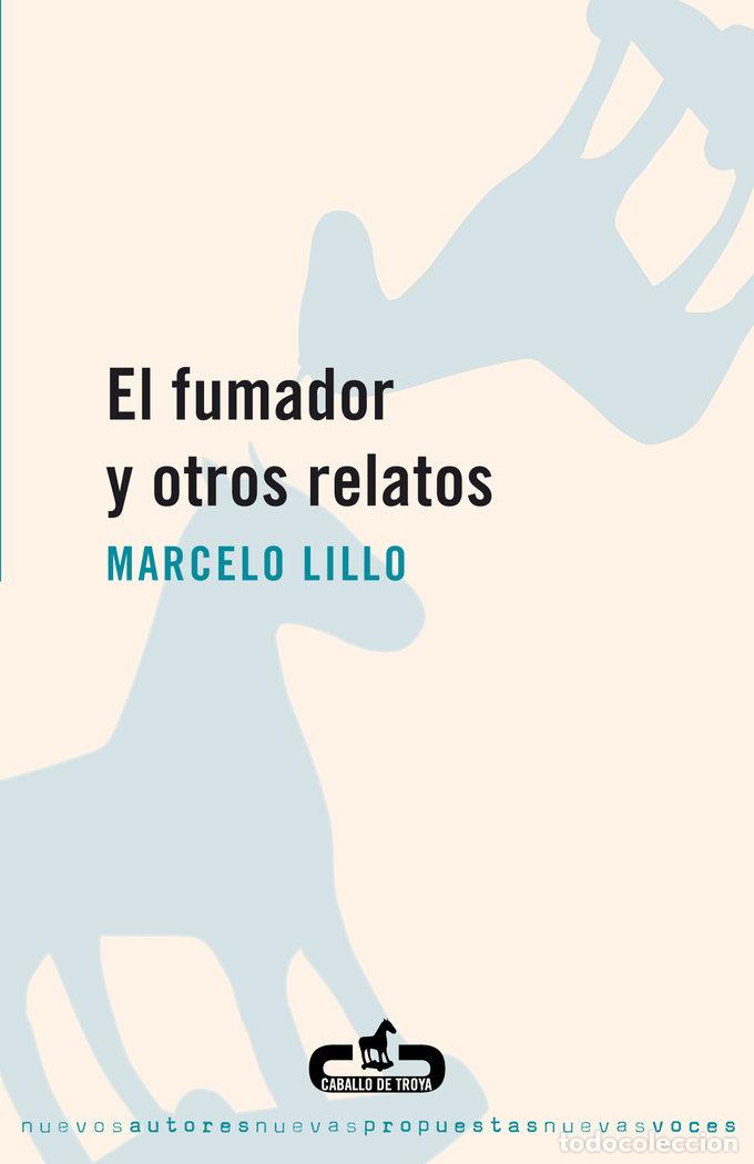 Libri: FUMADOR Y OTROS RELATOS, EL - LILLO ESPINOZA, MARCELO EDUARDO