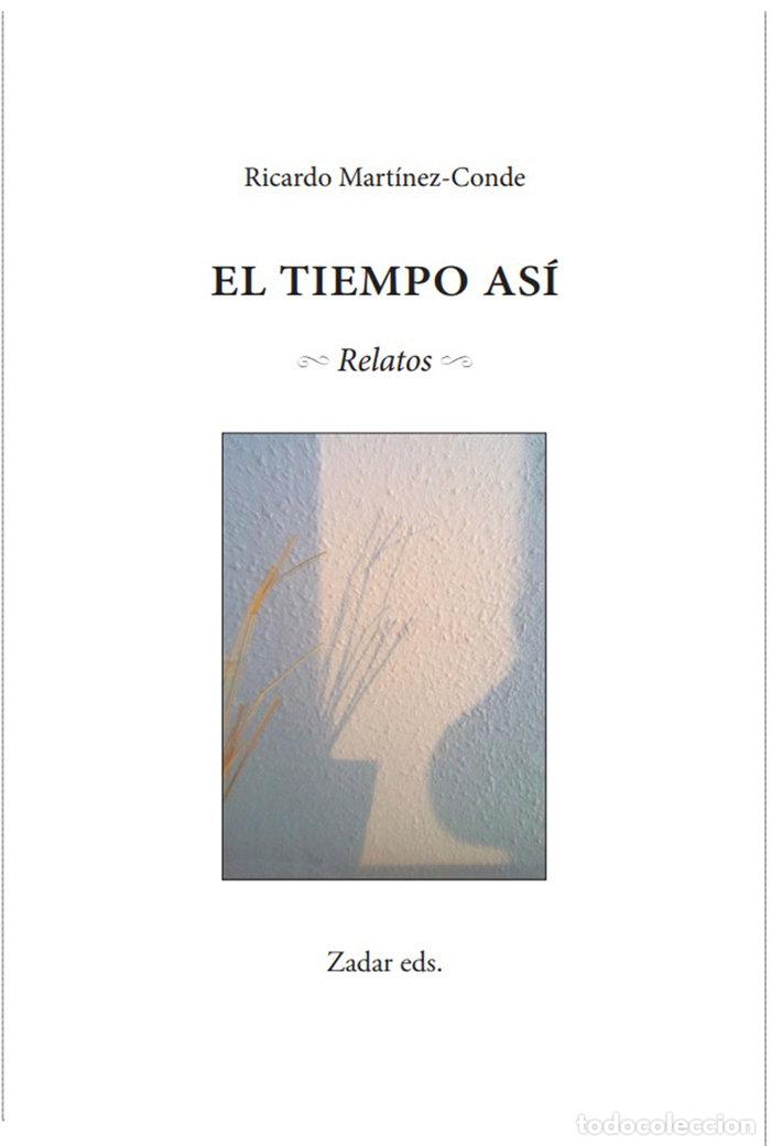 Libros: EL TIEMPO ASI - MARTINEZ-CONDE, RICARDO