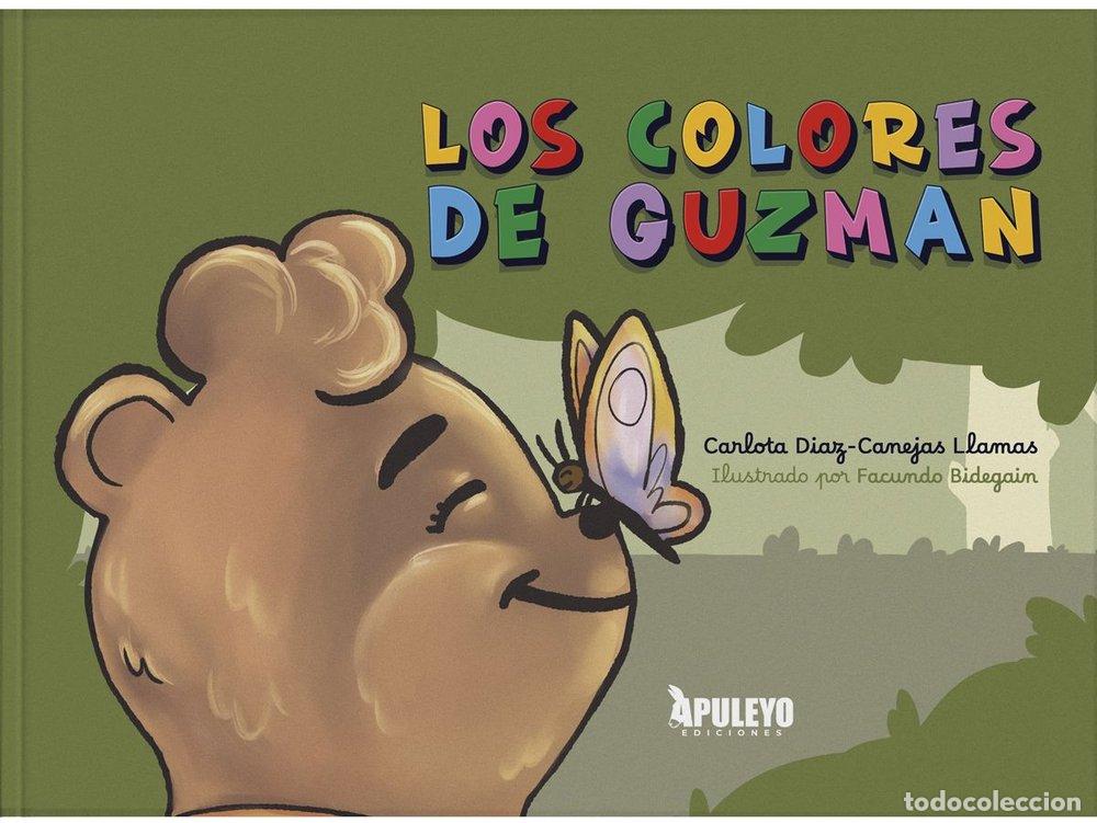 Libri: LOS COLORES DE GUZMAN - DIAZ-CANEJAS LLAMAS, CARLOTA
