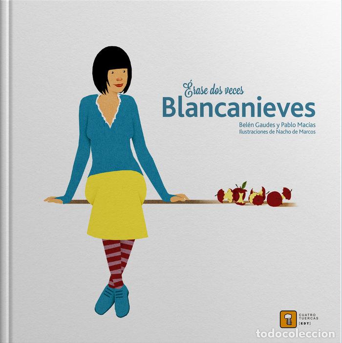 Libri: ERASE DOS VECES BLANCANIEVES - GAUDES, BELEN