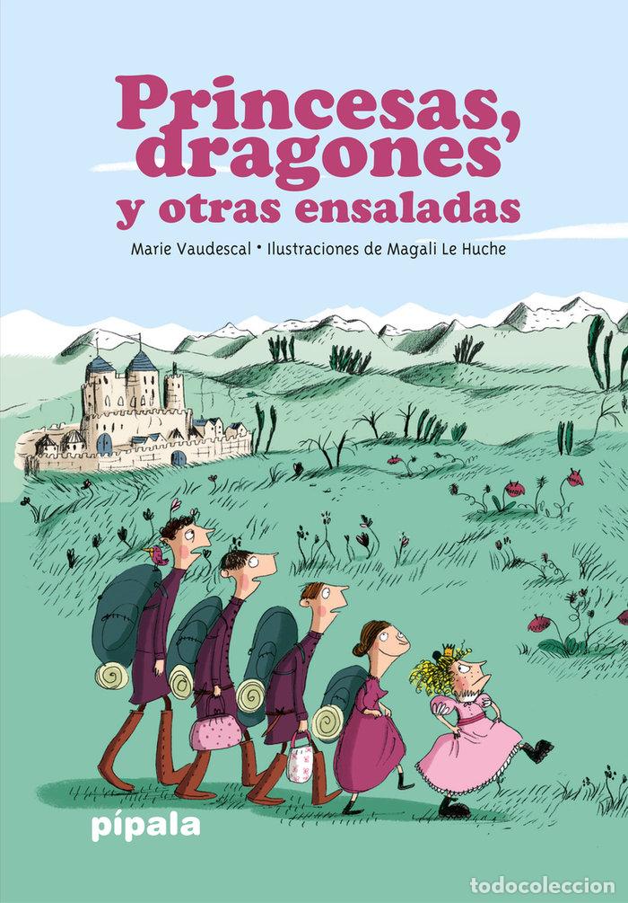 Livres: PRINCESAS DRAGONES Y OTRAS ENSALADAS - LE HUCHE, MAGALI