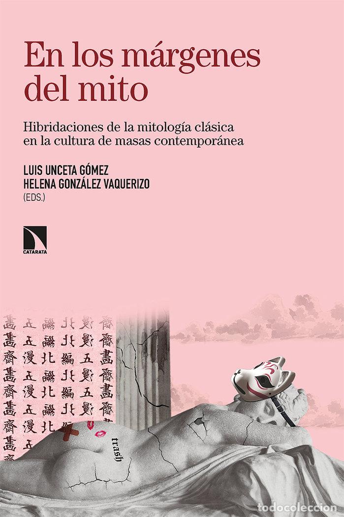 Livres: EN LOS MARGENES DEL MITO - GONZALEZ VAQUERIZO