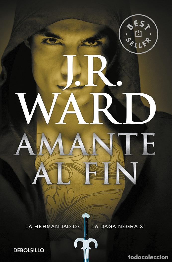 Livres: HERMANDAD DE LA DAGA XI AMANTE AL FIN - WARD, J R