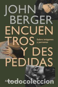 B&uuml;cher: Encuentros y despedidas - Berger, John