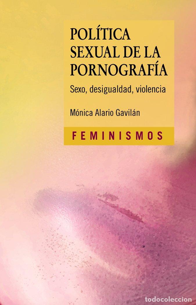 Livres: POLITICA SEXUAL DE LA PORNOGRAFIA - ALARIO, MONICA
