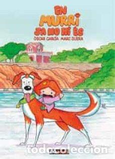 Libros: MURRI JA NO HI ES - OSCAR GARCIA