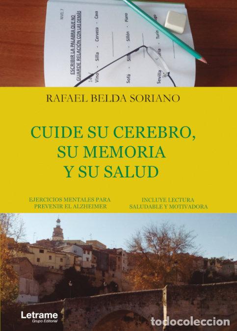 Libros: CUIDE SU CEREBRO SU MEMORIA Y SU SALUD - BELDA SORIANO, RAFAEL